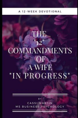 12 Commandments of a Wife In Progress