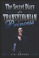 The Secret Diary of a Transylvanian Princess