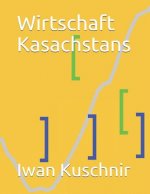 Wirtschaft Kasachstans