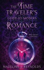 The Time Traveler's Guide to Modern Romance