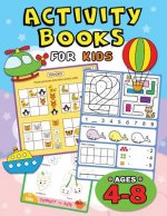 Activity Books for Kids Ages 4-8: Easy and Fun Workbook for Boys and Girls