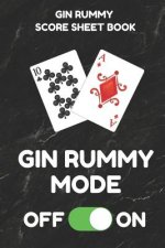 Gin Rummy Score Sheet Book: Scorebook of 100 Score Sheet Pages for Gin Rummy Card Games, 6 by 9 Inches, Funny Mode Black Cover