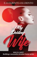 My Darling Wife: Who Is a Wife