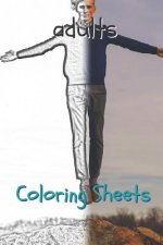 Adults Coloring Sheets: 30 Adults Drawings, Coloring Sheets Adults Relaxation, Coloring Book for Kids, for Girls, Volume 8