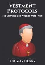 Vestment Protocols: The Garments and When to Wear Them
