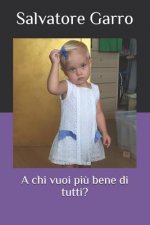 A Chi Vuoi Pi? Bene Di Tutti?