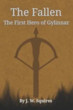 The Fallen: The First Hero of Gylinnar