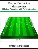 Soccer Formation Masterclass: 9 Modern Formations with Training Sessions