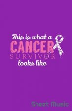 This Is What a Cancer Survivor Looks Like Sheet Music