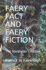 Faery Fact and Faery Fiction: The Storyteller's Edition