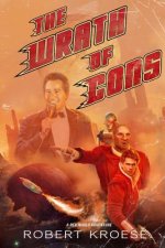 The Wrath of Cons (A Rex Nihilo Adventure)