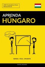 Aprenda Húngaro - Rápido / Fácil / Eficiente: 2000 Vocabulários Chave