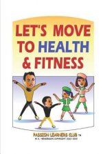 Let's Move to Health and Fitness