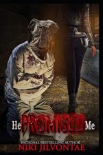 He Promised Me