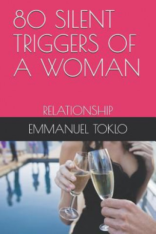 80 Silent Triggers of a Woman: Relationship