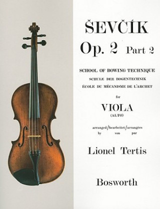 Sevcik for Viola: Op. 2, Part 2: School of Bowing Technique