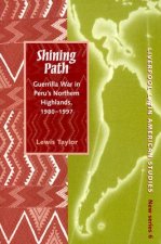 Shining Path: Guerrilla War in Peru's Northern Highlands, 1980-1997