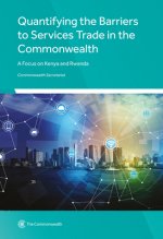 Quantifying the Barriers to Services Trade in the Commonwealth: A Focus on Kenya and Rwanda