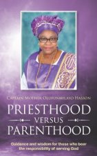 Priesthood Versus Parenthood