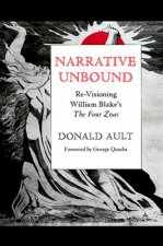 Narrative Unbound: Re-Visioning William Blake's 