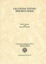 Research Design for the Testing of Interstate 10 Corridor Prehistoric and Historic Archaeological Remains: Between Interstate 17 and 30th Drive