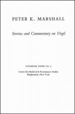 Servius and Commentary on Virgil: Bernardo Lecture Series, No. 5