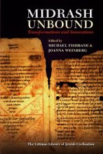 Midrash Unbound: Transformations and Innovations