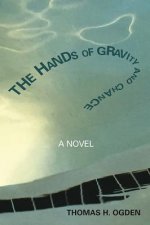 Hands of Gravity and Chance