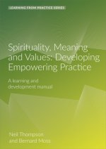 Spirituality, Meaning and Values