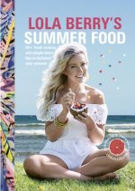 Lola Berry's Summer Food