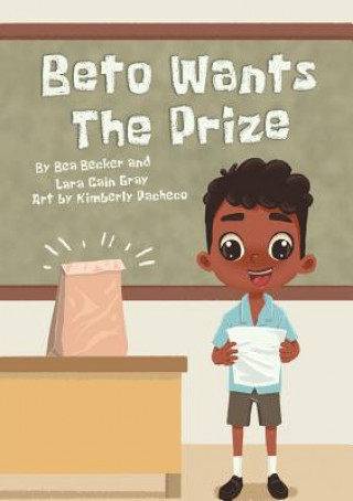 Beto Wants The Prize