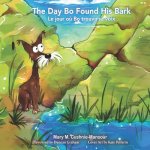 The Day Bo Found His Bark/Le jour o? Bo trouva sa voix