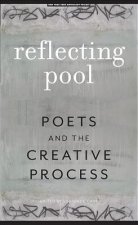 Reflecting Pool: Poets and the Creative Process