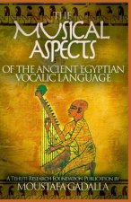 Musical Aspects of the Ancient Egyptian Vocalic Language