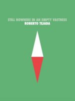 Still Nowhere in an Empty Vastness