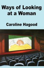 Ways of Looking at a Woman