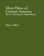 Moss Flora of Central America: Part 4. Fabroniaceae-Polytrichaceae