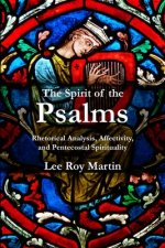 The Spirit of the Psalms: Rhetorical Analysis, Affectivity, and Pentecostal Spirituality
