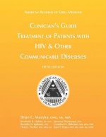 Clinician's Guide: Treatment of Patients with HIV & Other Communicable Diseases