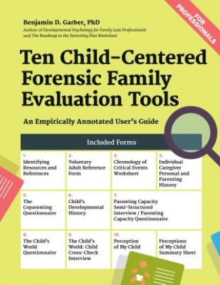 Ten Child-Centered Forensic Family Evaluation Tools