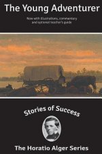 Stories of Success: The Young Adventurer (Illustrated)