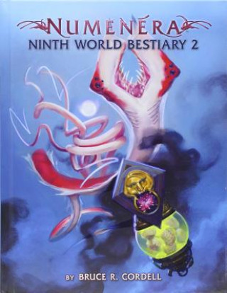 Numenera Ninth World Bestiary 2