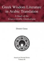 Greek Wisdom Literature in Arabic Translation