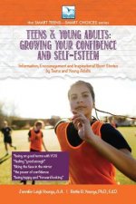 Growing Your Confidence and Self-Esteem