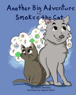 Another Big Adventure for Smokee the Cat