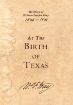 At the Birth of Texas