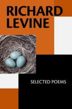 Richard Levine: Selected Poems