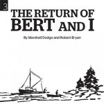 The Return of Bert and I