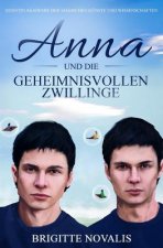 Anna und die geheimnisvollen Zwillinge: Quentin Akademie der magischen Künste und Wissenschaften