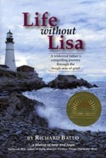 Life Without Lisa: A Widowed Father's Journey Thourgh the Rough Seas of Grief